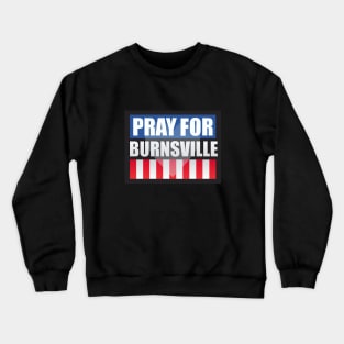 Pray for Burnsville Crewneck Sweatshirt